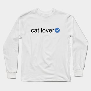 Verified Cat Lover (Black Text) Long Sleeve T-Shirt